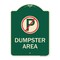Signmission No Parking Dumpster Area Heavy-Gauge Aluminum Architectural Sign, 24" x 18", G-1824-23748 A-DES-G-1824-23748 - alternate 1